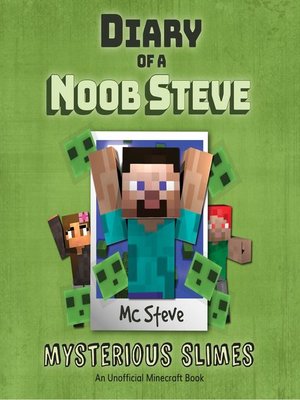 cover image of Diary of a Noob Steve Book 2--Mysterious Slimes